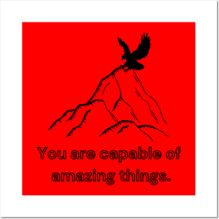 You are capable of amazing things Posters and Art